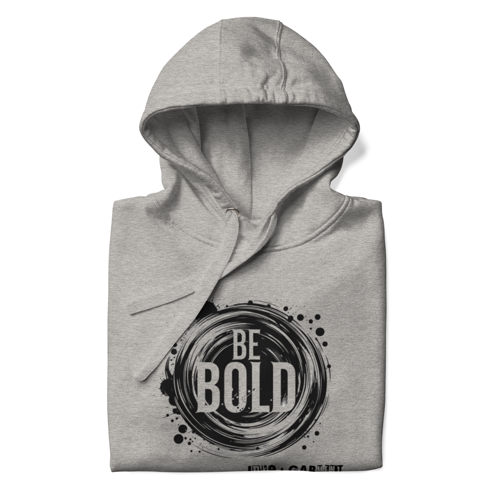 Be Bold Collection Unisex Hoodie
