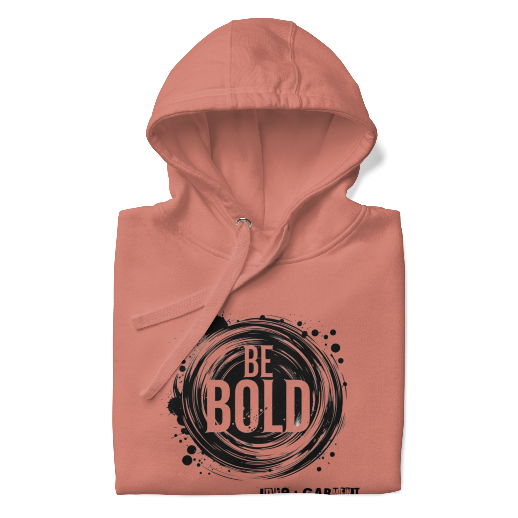 Be Bold Collection Unisex Hoodie