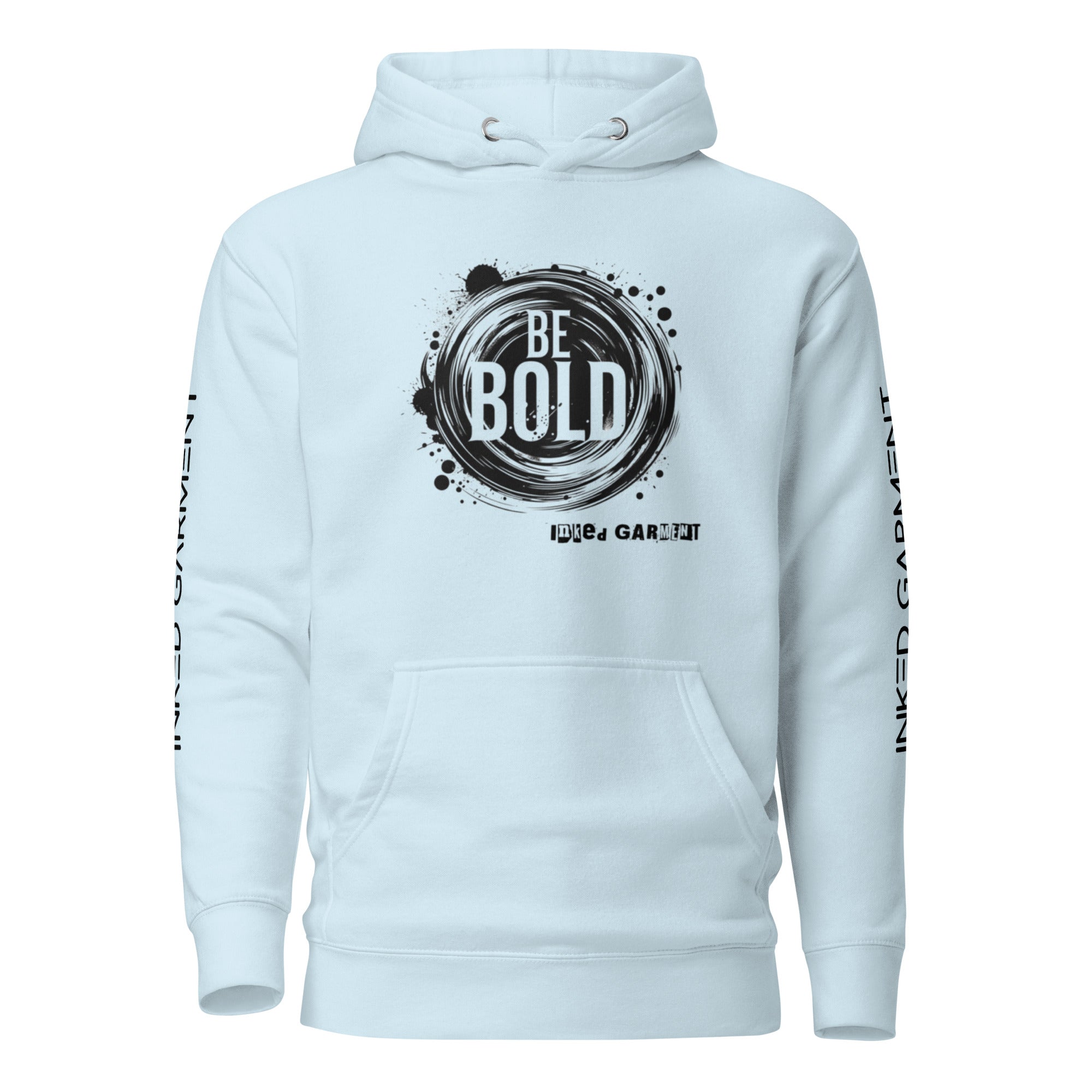 Be Bold Collection Unisex Hoodie
