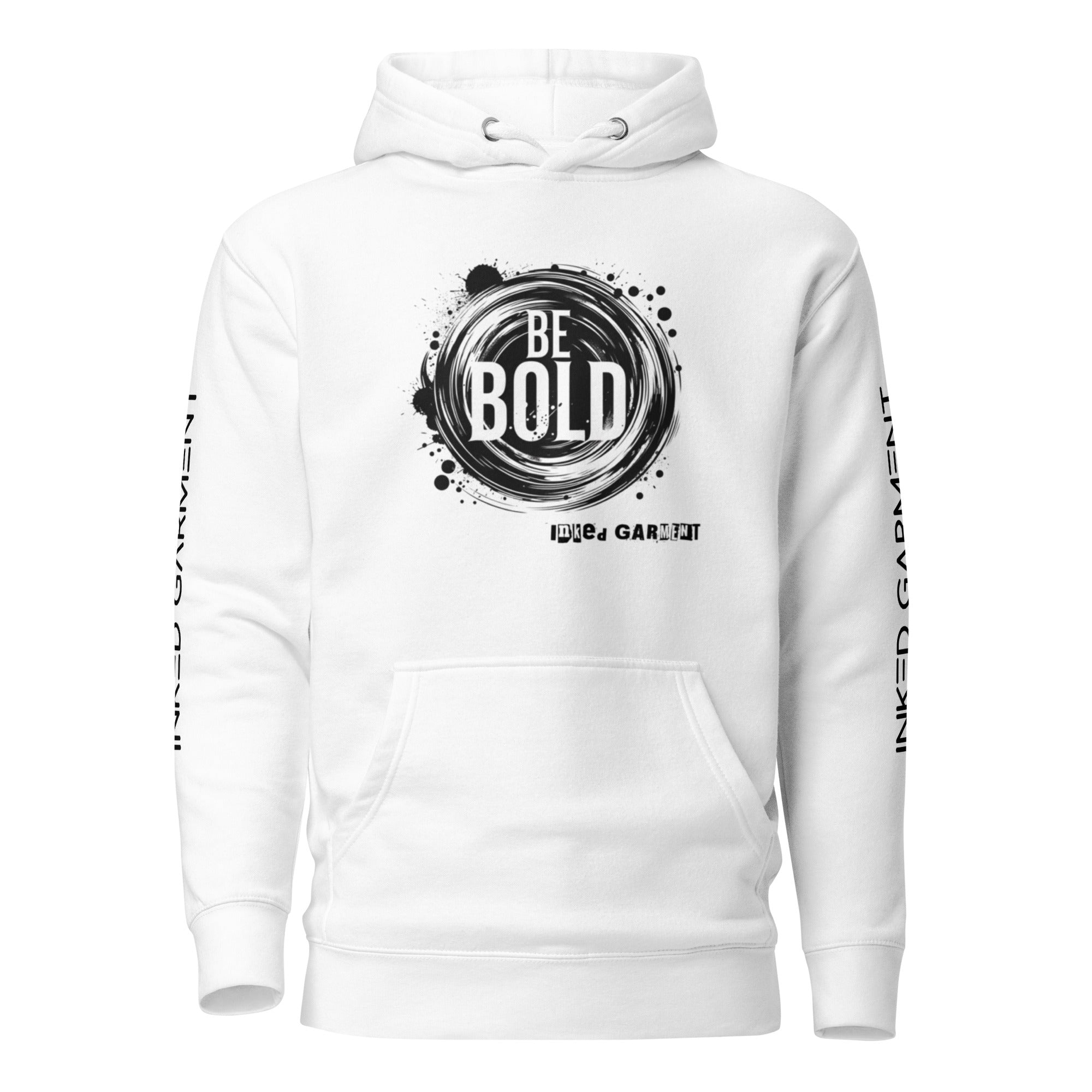 Be Bold Collection Unisex Hoodie